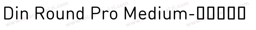 Din Round Pro Medium字体转换